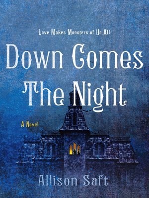 down comes the night a novel